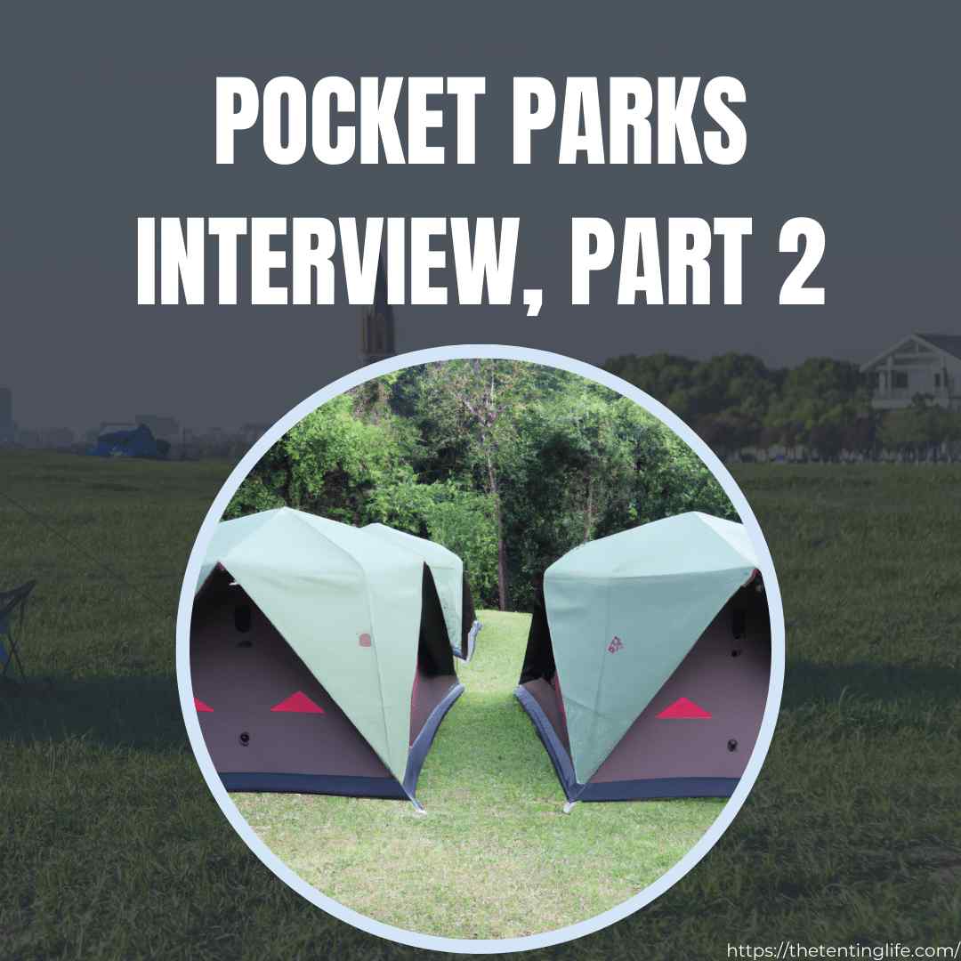 Pocket Parks Interview, Part 2